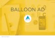 Balloon Ad là gì? Ai nên dùng hình thức Balloon Ad?