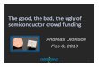The good, the bad, the ugly of semiconductor crowd funding