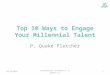 Top Ten Ways to Engage the Millennial Workforce