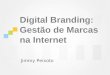 WEBINAR - Digital Branding: Gestão de Marcas na Internet