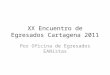 XX encuentro de egresados cartagena 2011