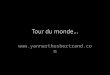 Yann Arthus Bertrand Tour Du Monde