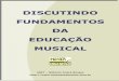 Fundamentos Da Educação Musical - Gilberto Borges
