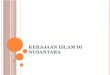 Kerajaan Islam Di Nusantara