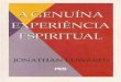 A Genuína Experiência Espiritual - Jonathan Edwards