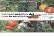 Agricultura Ecologica - Libro - Manual Practico Del Huerto Ecologico (Mariano Bueno 2010)