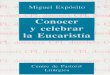 Exposito Miguel-Conocer y Celebrar La Eucaristia