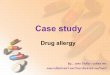 Case Study Drug Allergy Present1