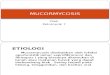 MUCORMYCOSIS PPT