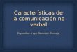Características de La Comunicación No Verbal