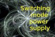 Switching Mode Power Supply