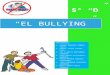 Trabajo Completo sobre Bullying