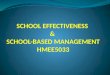 School Effectiveness & School-based Management