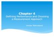 Chapter 4 Defining Performance and Choosing a Measurement Approach Amber Malmstead
