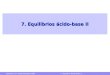 Química (1S, Grado Biología) UAM 7. Equilibrio ácido-base II 7. Equilibrios ácido-base II