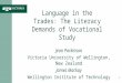 Language in the Trades: The Literacy Demands of Vocational Study Jean Parkinson Victoria University of Wellington, New Zealand James Mackay Wellington