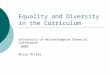Equality and Diversity in the Curriculum University of Wolverhampton Biennial Conference 2008 Berry Dicker