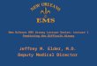 New Orleans EMS Airway Lecture Series: Lecture 1 Predicting the Difficult Airway Jeffrey M. Elder, M.D. Deputy Medical Director