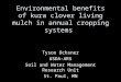 Environmental benefits of kura clover living mulch in annual cropping systems Tyson Ochsner USDA-ARS Soil and Water Management Research Unit St. Paul,