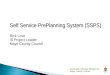 Comhairle Chontae Mhaigh Eo Mayo County Council Self Service PrePlanning System (SSPS) Self Service PrePlanning System (SSPS) Rick Love IS Project Leader