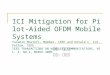 ICI Mitigation for Pilot-Aided OFDM Mobile Systems Yasamin Mostofi, Member, IEEE and Donald C. Cox, Fellow, IEEE IEEE TRANSACTIONS ON WIRELESS COMMUNICATIONS,