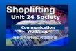 Unit 24 Society Communication Workshop 寿县安丰高中高二英语教研组