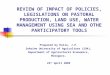 REVIEW OF IMPACT OF POLICIES, LEGISLATIONS ON PASTORAL PRODUCTION, LAND USE, WATER MANAGEMENT USING SEA AND OTHE PARTICIPATORY TOOLS Prepared by Hella,