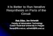 It Is Better to Run Iterative Resynthesis on Parts of the Circuit Petr Fišer, Jan Schmidt Faculty of Information Technology Czech Technical University