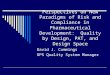 Perspectives on New Paradigms of Risk and Compliance in Pharmaceutical Development: Quality by Design, PAT, and Design Space David J. Cummings OPS Quality