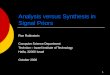 1 Analysis versus Synthesis in Signal Priors Ron Rubinstein Computer Science Department Technion – Israel Institute of Technology Haifa, 32000 Israel October