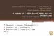 [Human-Computer Interaction : From Theory to Applications] Final Report (Paper Study) A survey on vision-based human action recognition Image and Vision
