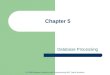 Chapter 5 Database Processing © 2008 Pearson Prentice Hall, Experiencing MIS, David Kroenke