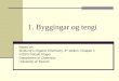 1. Byggingar og tengi Based on McMurry’s Organic Chemistry, 6 th edition, Chapter 1 ©2003 Ronald Kluger Department of Chemistry University of Toronto