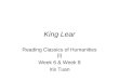 King Lear Reading Classics of Humanities (I) Week 6 & Week 8 Iris Tuan