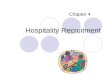 Hospitality Recruitment Chapter 4. 應該如何解決人員短缺的問題 ? 該從何處尋找適當的人才 ? 應該如何發掘其他潛在的勞工市場 ?
