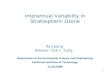 1 Interannual Variability in Stratospheric Ozone Xun Jiang Advisor: Yuk L. Yung Department of Environmental Science and Engineering California Institute