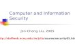 Computer and Information Security Jen-Chang Liu, 2005 