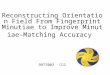 Reconstructing Orientation Field From Fingerprint Minutiae to Improve Minutiae-Matching Accuracy 9977003 吳思穎