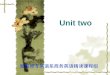 Unit two 郧阳师专英语系商务英语精读课程组. Text: Types of Business Ownership Teaching Aim 1. Learn something about Business Ownership; 2. Talk something about the