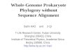 Whole-Genome Prokaryote Phylogeny without Sequence Alignment Bailin HAO and Ji QI T-Life Research Center, Fudan University Shanghai 200433, China Institute