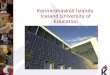 Kennaraháskóli Íslands Iceland University of Education