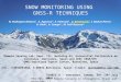 SNOW MONITORING USING GNSS-R TECHNIQUES § Remote Sensing Lab, Dept. TSC, Building D3, Universitat Politècnica de Catalunya, Barcelona, Spain and IEEC CRAE/UPC