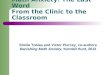 Math Anxiety: The Last Word From the Clinic to the Classroom Sheila Tobias and Victor Piercey, co-authors Banishing Math Anxiety, Kendall Hunt, 2012