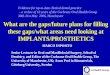 What are the gaps/future plans for filling these gaps/what areas need looking at IMPLANTS/PROSTHETICS MARCO ESPOSITO Senior Lecturer in Oral and Maxillofacial