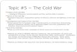 Origins of the Cold War ~ Ideological Differences, mutual suspicion and fear, wartime allies to enemies Nature of the Cold War Ideological Opposition,