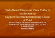 Web-Based Electronic Data Collection System to Support Electrochemotherapy Clinical Trial IEEE TRANSACTIONS ON INFORMATION TECHNOLOGY IN BIOMEDICINE, VOL