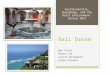 Bali Dream Gde Putra Paean Lee Lilith Shoemaker Loida Vasquez Sustainability, Buildings, and the Built Environment Spring 2014