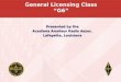 General Licensing Class “G6” Presented by the Acadiana Amateur Radio Assoc. Lafayette, Louisiana