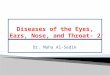 Dr. Maha Al-Sedik. Pathophysiology of the eyes Pathophysiology Burns of eye and adenexa Conjunctivitis Corneal abrasion Foreign body Inflammation of