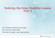 Solving Op Amp Stability Issues Part 1 (For Voltage Feedback Op Amps) Tim Green & Collin Wells Precision Analog Linear Applications 1